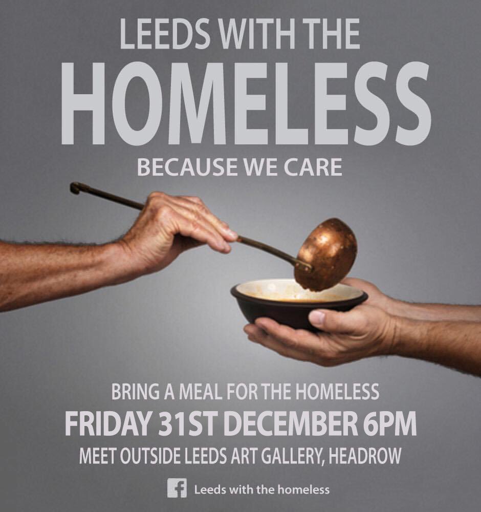 Leeds With The Homeless is this Friday 31st December at 6pm #Leeds #Leedscitycentre #volunteer #volunteering