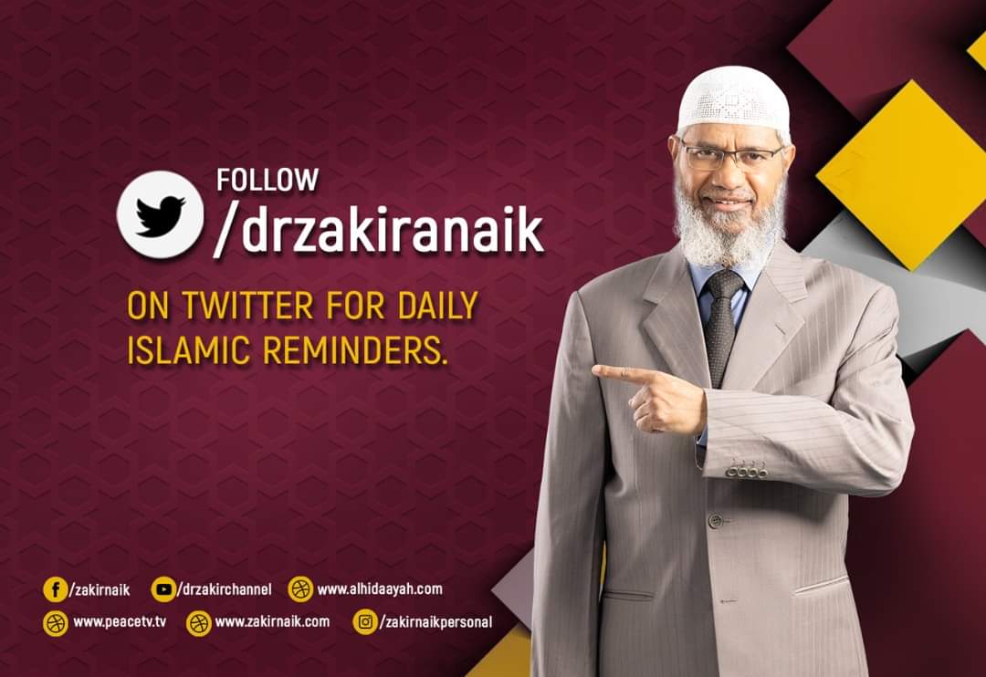 drzakiranaik's tweet photo. Follow Dr Zakir Naik on Twitter for Daily Islamic Reminders.

https://t.co/SsRDw9qGBG https://t.co/R5W1y4lVFR