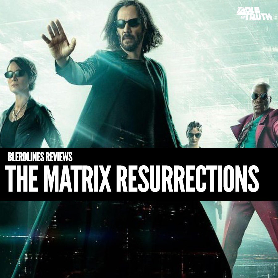 blerdlinesnews's tweet photo. The Matrix 4 Yay or Nay? Come join the crew @HeyDJCam @djjoshthomas & @noremaksnilloc as they discuss this 4th installment and give an honest to god breakdown of the popular franchise on the @thetableoftruth LINK: https://t.co/V7a8lSfDfS also on Spotify, Apple and Stitcher https://t.co/lMRuKIvbDs