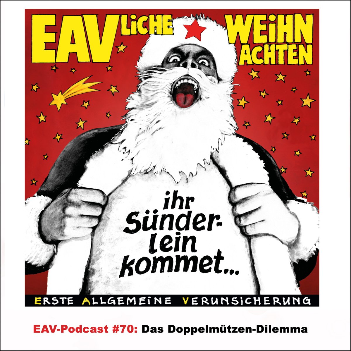 Folge #70 des #EAV-Podcasts ist online! Thema diesmal: Das neue Weihnachtsalbum "EAVliche Weihnachten - Ihr Sünderlein kommet". #un070

verunsicherung.de/news/2021-12-2…