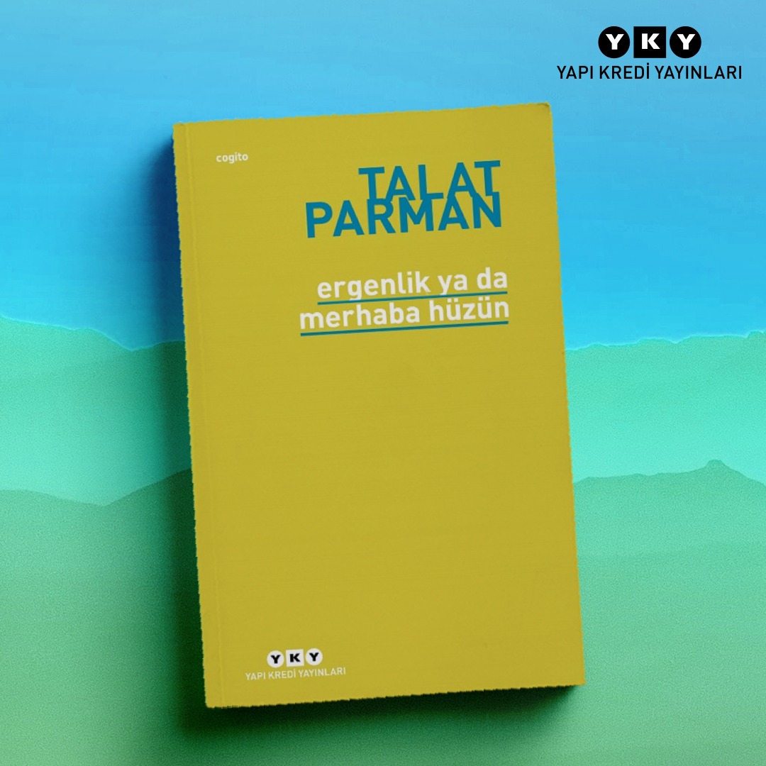 YKYHaber's tweet photo. Çekiliş var: #TalatParman’ın YKY’deki diğer kitaplarından birini yorum olarak yazın ve çekilişe katılma şansı yakalayın! 10 okurumuza “Ergenlik ya da Merhaba Hüzün” kitabı hediyemiz. Kurallar için: https://t.co/AWVizoBOxx https://t.co/1cQLlNwGwT