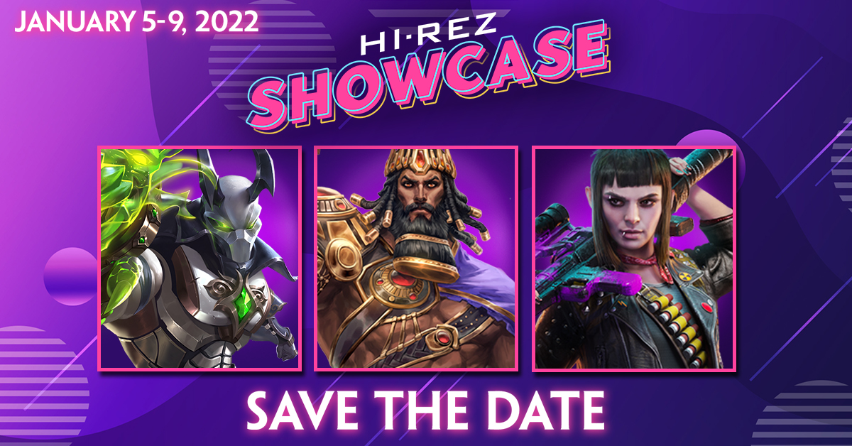 Mark your calendars and save the date! Hi-Rez Showcase is ONE WEEK away! Be sure to join us on January 5 for a day full of announcements, reveals, and more. Trust us, you won't want to miss it! showcase.hirezstudios.com