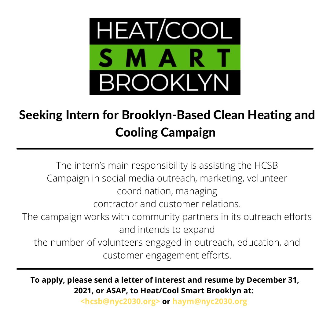 Heat/Cool Smart Brooklyn is currently seeking an intern to assist in social media outreach, marketing, and volunteering. For information about the position, please read docs.google.com/document/d/1pD…. And visiting our campaign website, heybrooklyn.org to learn more!