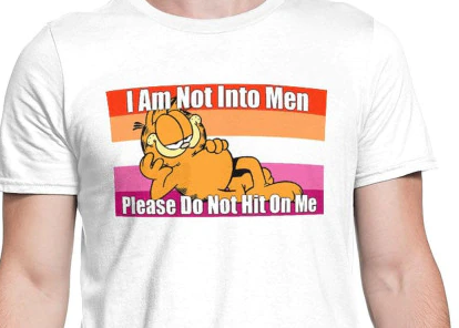 another lesbian! Gibby and Garfield. The fictional characters are becoming lesbians in alphabetical order! also this one is only available in a men's cut