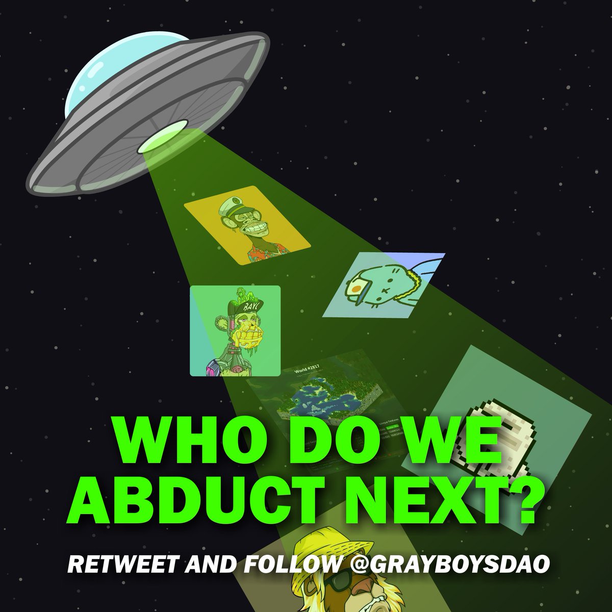 🚨GIVEAWAY🚨

WHICH PROJECT WILL <a href="/grayboysdao/">Gray Boys</a> INVADE NEXT?

Post an NFT the Gray Boys DAO should abduct!
👇👇👇👇👇👇

👽2 lucky winners will receive a Gray Boy airdrop!👽

1⃣ Retweet
2⃣ Follow <a href="/grayboysdao/">Gray Boys</a>
3⃣ Tag at least 3 NFT friends
4⃣ Tag an NFT Gray Boys Should ABDUCT!