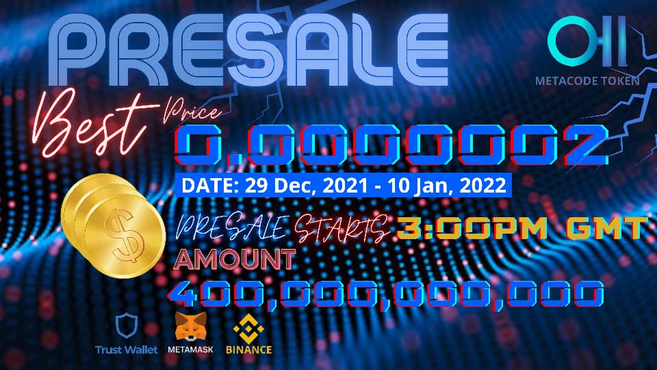 ⭕PRESALE PRESALE PRESALE 🔥
📣History In the Making,The largest🔶 and most important crypto🪙 project in the universe🌍.What a time to be alive☯️.The moment we all have been waiting is right about now!
METACODETOKEN PRESALE LIVE 💥🔥
29/12/2021 3:00PM GMT⏰
#metacodetoken #nft