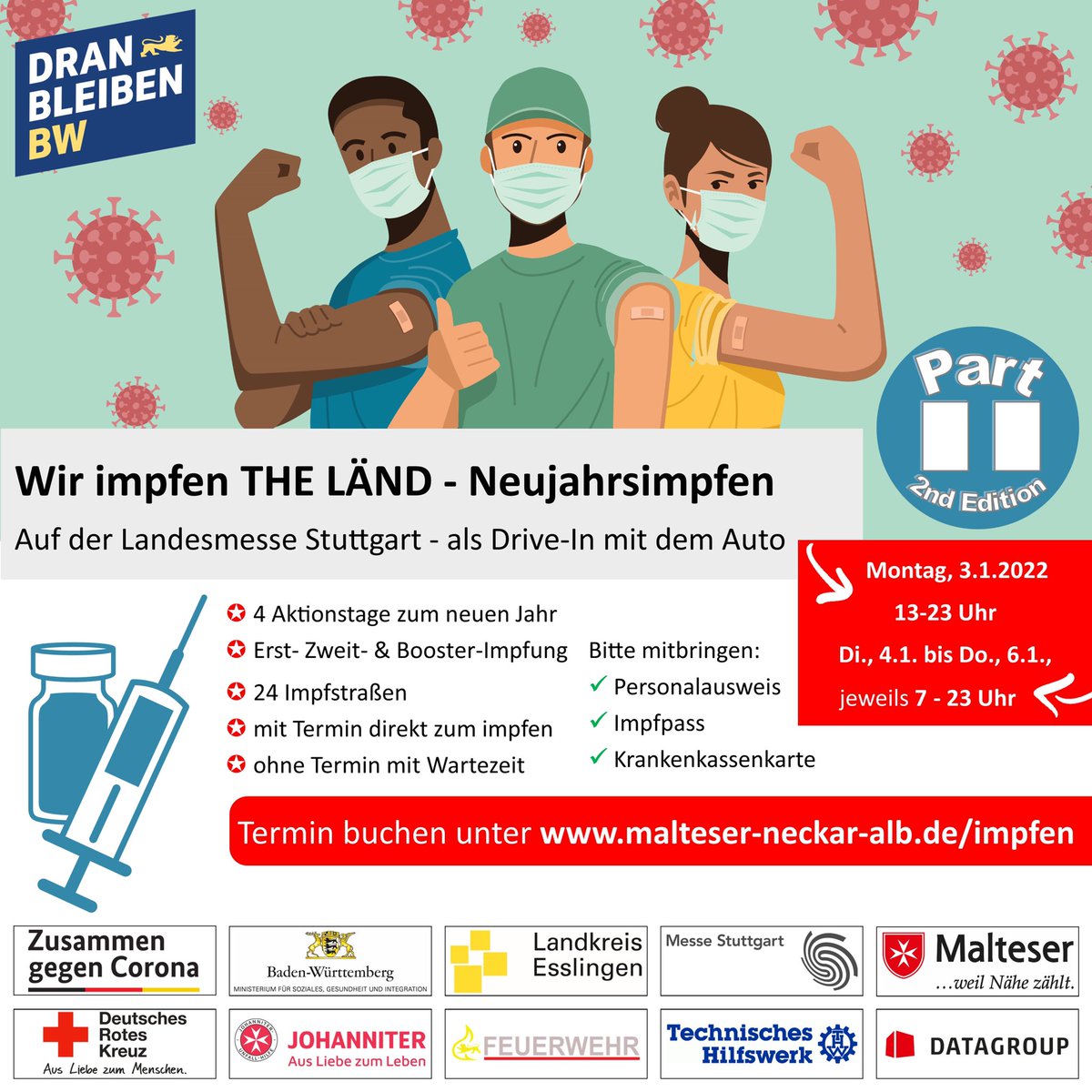 FeuerwehrLE's tweet photo. Wir impfen THE LÄND II: 3.1.22: 13 - 23 Uhr, 4.1. - 6.1. v. 7 - 23 Uhr.  Messe Stuttgart - Drive-In 🚙. Erst-, Zweit- u. Booster 💉 für alle Pers. ab 12 J. Einfach vorbei kommen ➡️ https://t.co/EmsX2RbL73
#WirFürLE #WirImpfenTheLÄND  #DranbleibenBW #ZusammenGegenCorona  ^cz https://t.co/gWkMaOnM9i