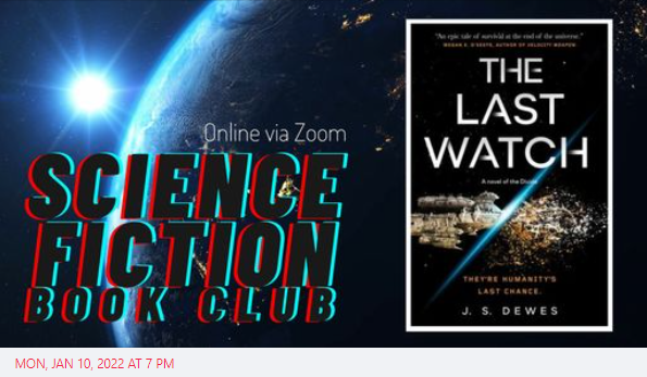 LivLibrary's tweet photo. Next #ScienceFictionBookClub pick is #TheLastWatch by J.S. Dewes. "The Divide. It's the edge of the universe. Now it's collapsing and taking everyone and everything with it."
๐๐๐๐๐
Join the Jan 10 mtg on Zoom: call 925-373-5574.
#LivermorePublicLibrary #SciFi #scifibooks https://t.co/zV42WMTH9b