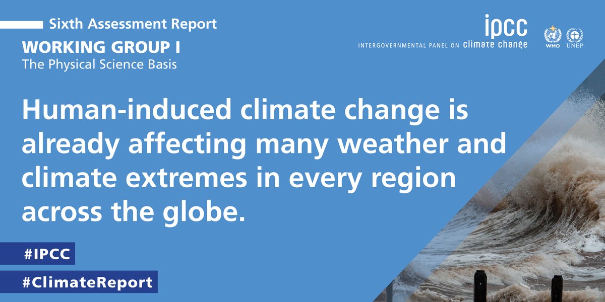 Key findings on the current state of the climate from the latest #IPCC #ClimateReport show: 

Human-induced #climatechange is already affecting many weather and climate extremes in every region across the globe. 

Read more ➡️ bit.ly/WGIR2021