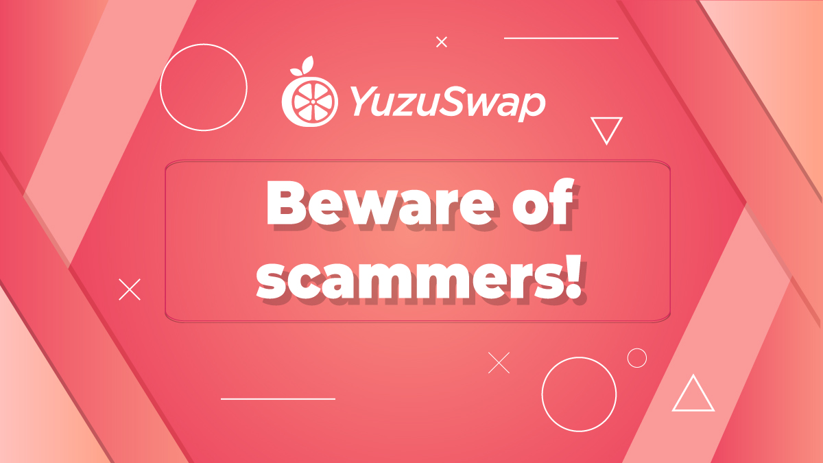 Yuzu_Swap's tweet photo. ๐๐ขDon't forget, YuzuSwap Admins will never DM you first๐ Please stay alert and be wary of scams๐จ
#YuzuSwap #YUZU #DEX #Defi #neverDMyoufirst #stayalert https://t.co/IbfWIJfpbj