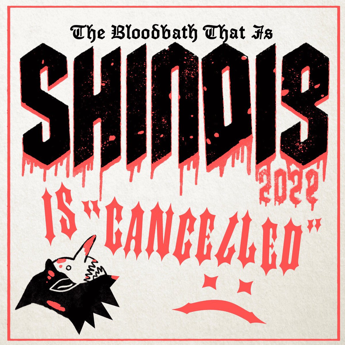 CiTRradio's tweet photo. 🩸 We are sad to announce that Shindig 2022 is officially cancelled. ⚔️ Due to recent surges in COVID cases, we have decided that for the health and safety of our community, we must cancel this event. Thank you to everyone who submitted and we hope to see you at Shindig 2023! https://t.co/Nly2rBHobi