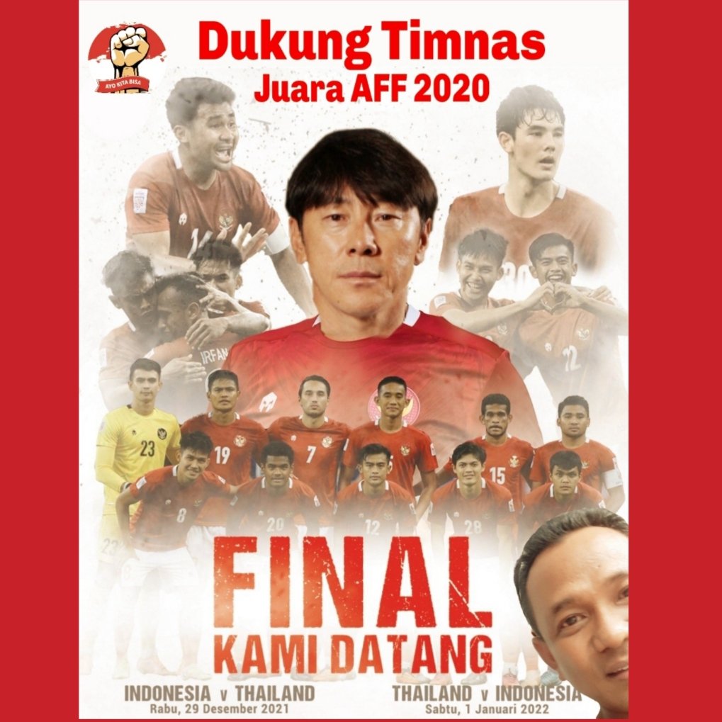Ayoo.. !!! KITA BISA ✊

#Indonesia vs #Thailand 
#final #affsuzukicup #aff2020

Laga 1 : Rabu 29 Desember 2021 
Laga 2 : Sabtu 1 Januari 2022

Indonesia Juara 👌🙏

#dukungtimnas 
#juara
#indonesia
#menang 
#cakRasyid
#SalamDamaiSemesta🙏