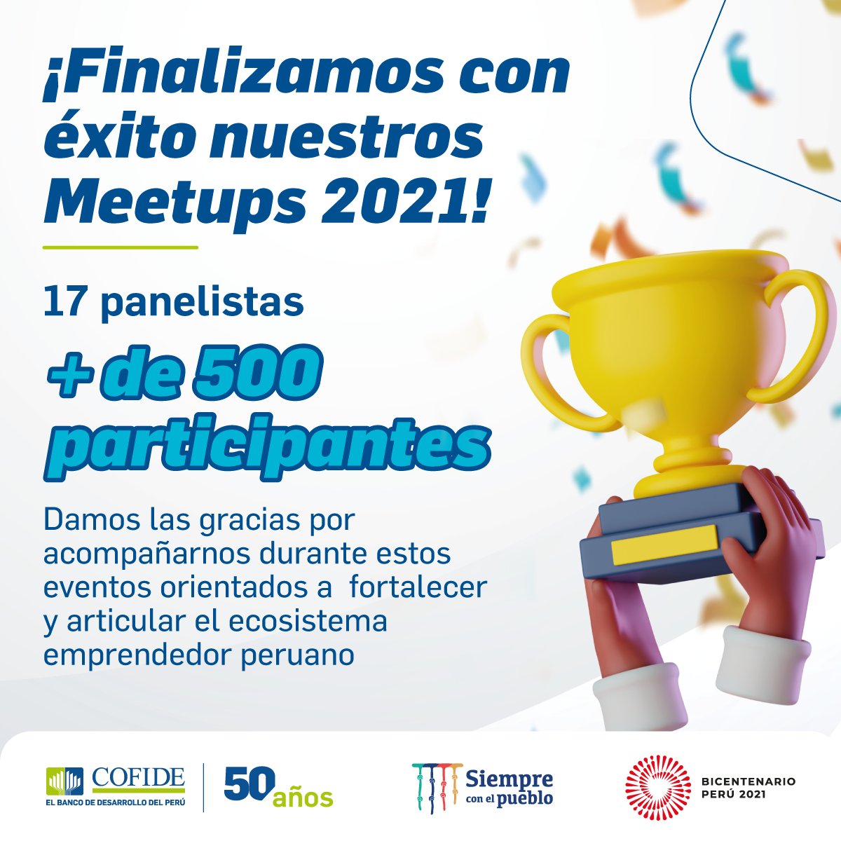 Cofide_Peru's tweet photo. 🚀¡Gracias por participar en nuestros Meetups 2021!
Estamos orgullosos de los resultados obtenidos en nuestros Ventures Meetup, eventos orientados a fortalecer y articular el ecosistema emprendedor peruano.
#Cofide50años #orgulloCOFIDE #venturemeetup #empendedor #emprendedores https://t.co/lwKWRYGv3p