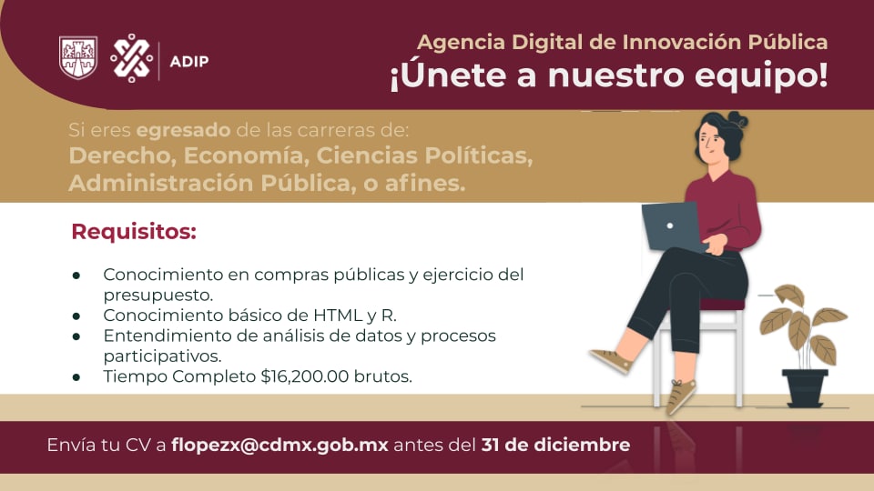 LaAgenciaCDMX's tweet photo. Forma parte del equipo de la Agencia Digital de Innovación Pública.
Si te interesa trabajar en la creación de proyectos que beneficien a la ciudadanía, checa esta convocatoria.

Manda tu CV a flopezx@cdmx.gob.mx antes del viernes 31 de diciembre. https://t.co/qzeYFOkx1B