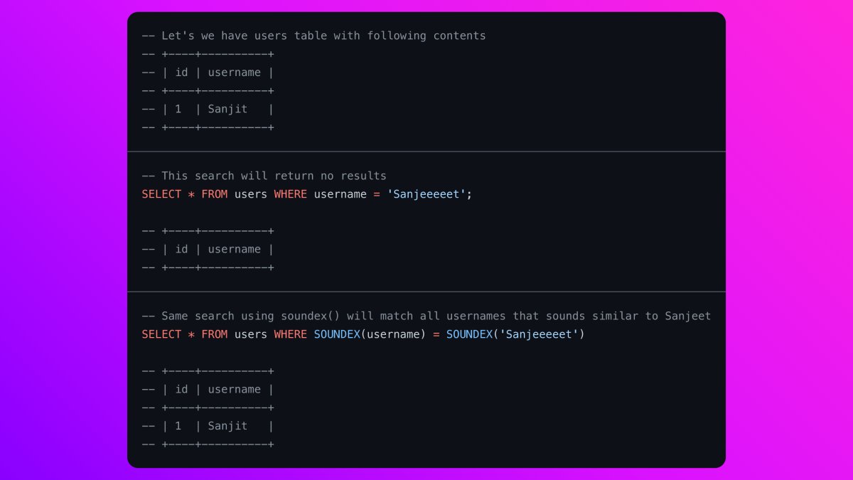 Use the `SOUNDEX()` function in MySQL to compare strings by how they *sound* rather than how they're typed