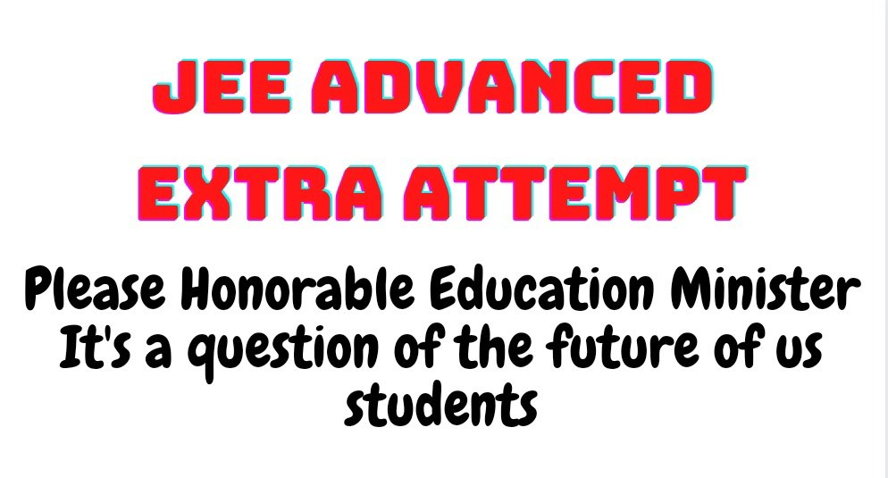 Sudhans21072549's tweet photo. #JEEAdvancedExtraAttempt
Dear Education Minister @dpradhanbjp students demand an extra attempt in 2022. They say financially weak students couldn’t prepare in 2020 due to #COVID19 .Students also urge authorities to scrap criteria no 4, and do away with 2 consecutive year policy. https://t.co/8iXT91S8Jj