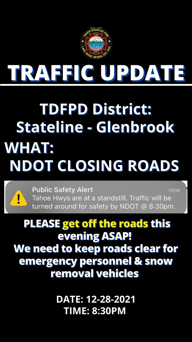 🚨 UPDATE: NDOT has called for road closures on HWY 50 &amp; will be turning around traffic at Stateline. HWY 50 will be closed from Carson City at the base of Spooner Summit to Stateline until further notice🚨