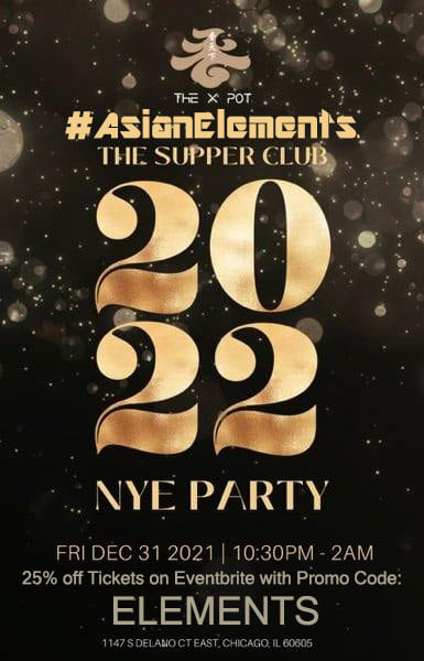 garyfabian's tweet photo. Countdown to the New Years with #AsianElements at The X Pot Chicago with our exclusive Supper Club event! 🎇 Featuring live performances &amp; DJ
Tickets: Enter Promo Code ELEMENTS for 25% off discounted tickets at:
https://t.co/WM4a3fldgM...
10:30pm - 2am https://t.co/6XBrLCvDOk