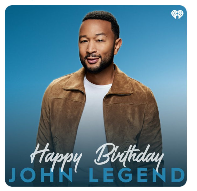 Happy birthday, JOHN LEGEND. 