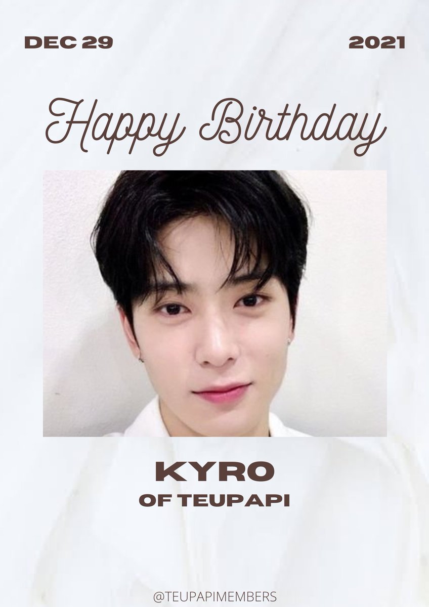 teupapimembers's tweet photo. HAPPY BIRTHDAY KYRO @eboyhwan
✅2021.12.29
#TEUPAPI #카이로 #KYROBIRTH #KYRODAY https://t.co/AWNgUewo6D