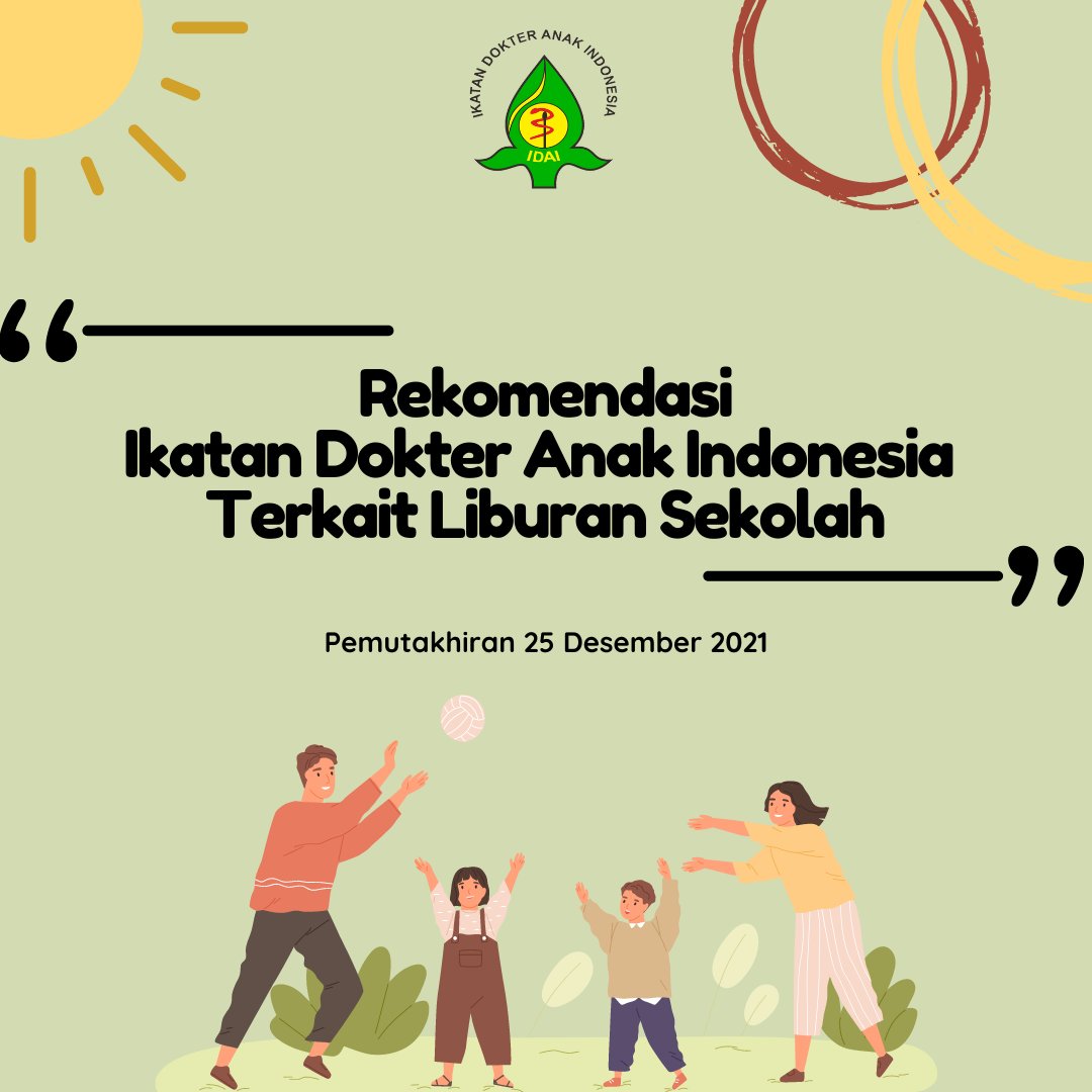 idai_tweets's tweet photo. Berikut rekomendasi dari Ikatan Dokter Anak Indonesia mengenai liburan sekolah (pemutakhiran 25 Desember 2021). Baca naskah lengkap melalui tautan berikut:
https://t.co/JQj2vyQk27
#COVID19
#RekomendasiIDAI
#IDAIStatement
#LiburanSekolah https://t.co/KX9HD0YPWM