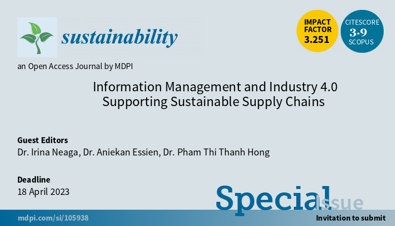Sus_EB_MDPI's tweet photo. Special Issue "Information Management and Industry 4.0 Supporting Sustainable Supply Chains" welcomes submissions, edited by Dr. Neaga from @UWTSD; Dr. Essien from @SussexUni and Dr. Hong from @DHBKHN_HUST.
Submission deadline: 18 April 2023
Read more at: https://t.co/KTDGWrmOOg https://t.co/ZSeVxJpINO