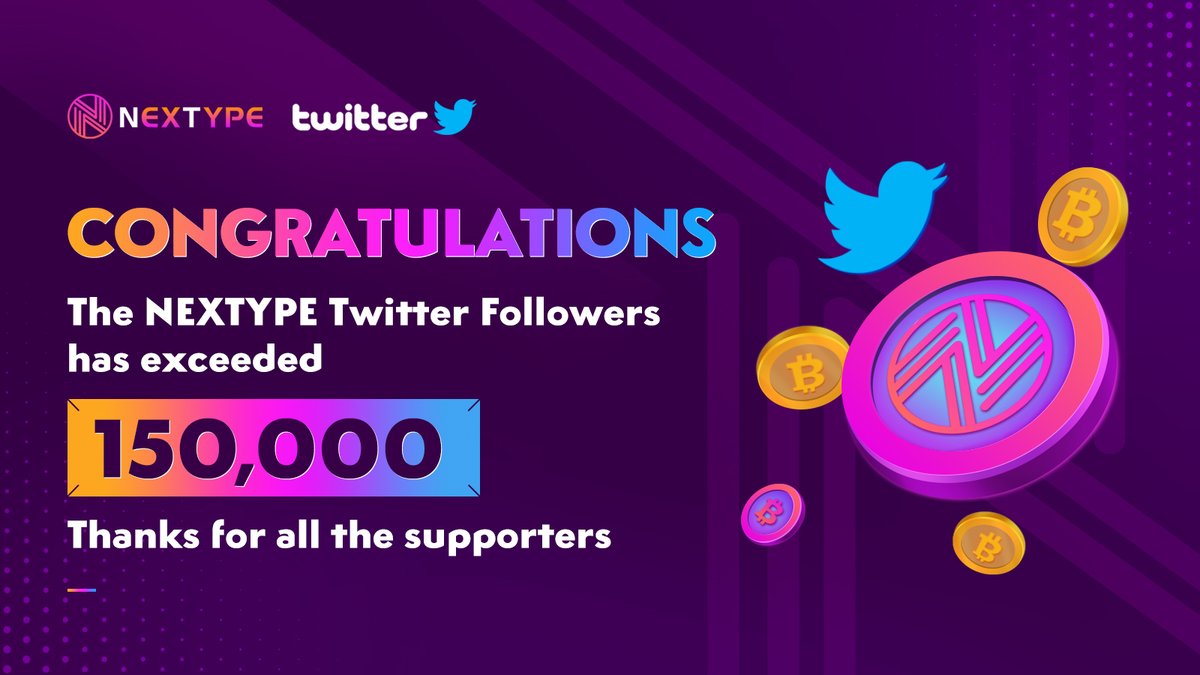 🔥100K #Twitter followers on Nov 1 and 150K on Dec 29!

🚀This is an important milestone for #NEXTYPE. Thanks for all the supports!

🎁RT and @ 3 friends to win $1,000 worth of $NT. 

🙌20 of our supporters will be selected randomly to share.

🗓️Distribution date: Jan 5

#Airdrop