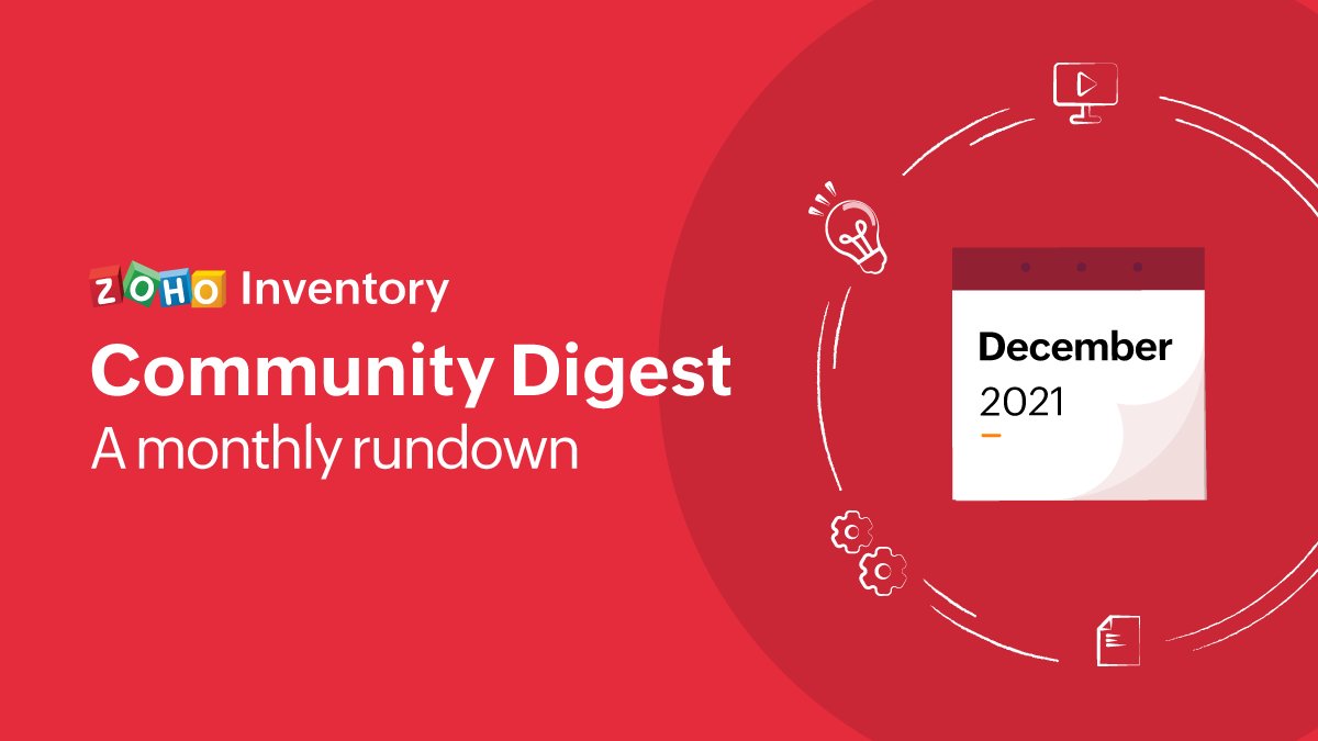 ZohoInventory's tweet photo. As we wrap up this year, find some exciting customer stories, customization tips, expert series, and more in our December Community Digest for Zoho Inventory. Click here: https://t.co/UDkbVngFX6 
#CommunityDigest #HolidaySeason https://t.co/y20A59mdHw