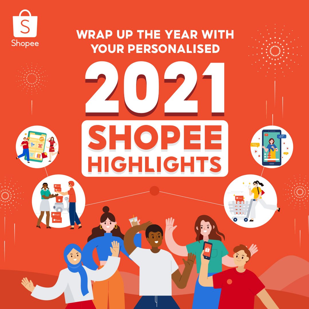 Highlight 2021 shopee Shopee推出年度回顾报告，快来查看你今年收集了多少Coins