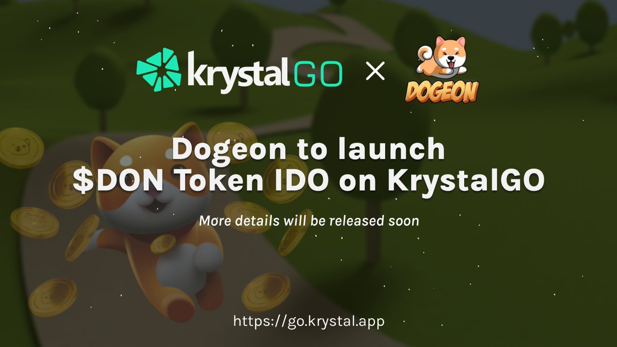 🎉 Excited to share about the $DON Token IDO on KrystalGO soon!
<a href="/Dogeon_Official/">Dogeon (🐶,🔺)</a> is the 1st P2E Dog Breeding &amp; Racing #NFT game built on @avalancheavax

Start accumulating points on go.krystal.app now!

Stay updated @
🗣 t.me/KrystalDeFi
🗣 t.me/DogeonAnn