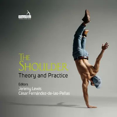 HandspringBooks's tweet photo. Announcing 'The Shoulder: Theory and Practice' Feb 22 (@JeremyLewisPT &amp; Fernandez) - the definitive resource for clinicians involved with the assessment, management and rehabilitation of musculoskeletal conditions of the shoulder. Register at https://t.co/ZuMJkGPmKO for 10% off! https://t.co/DFTUnhLXo2