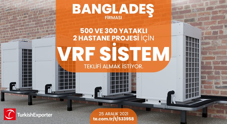 ihracatcomtr's tweet photo. 💡İhracat Fırsatı!
📍Bangladeş firması, 500 ve 300 yataklı iki hastane projesi için VRF sistem teklifi almak istiyor.
⭐Bu ihracat fırsatının detaylarına erişmek için linke tıkla!
https://t.co/qZ5IjX52Ch
#turkishexporter #ihracat #b2b #trade #vrf #vrfsystem #heater https://t.co/90bXAWSUuq