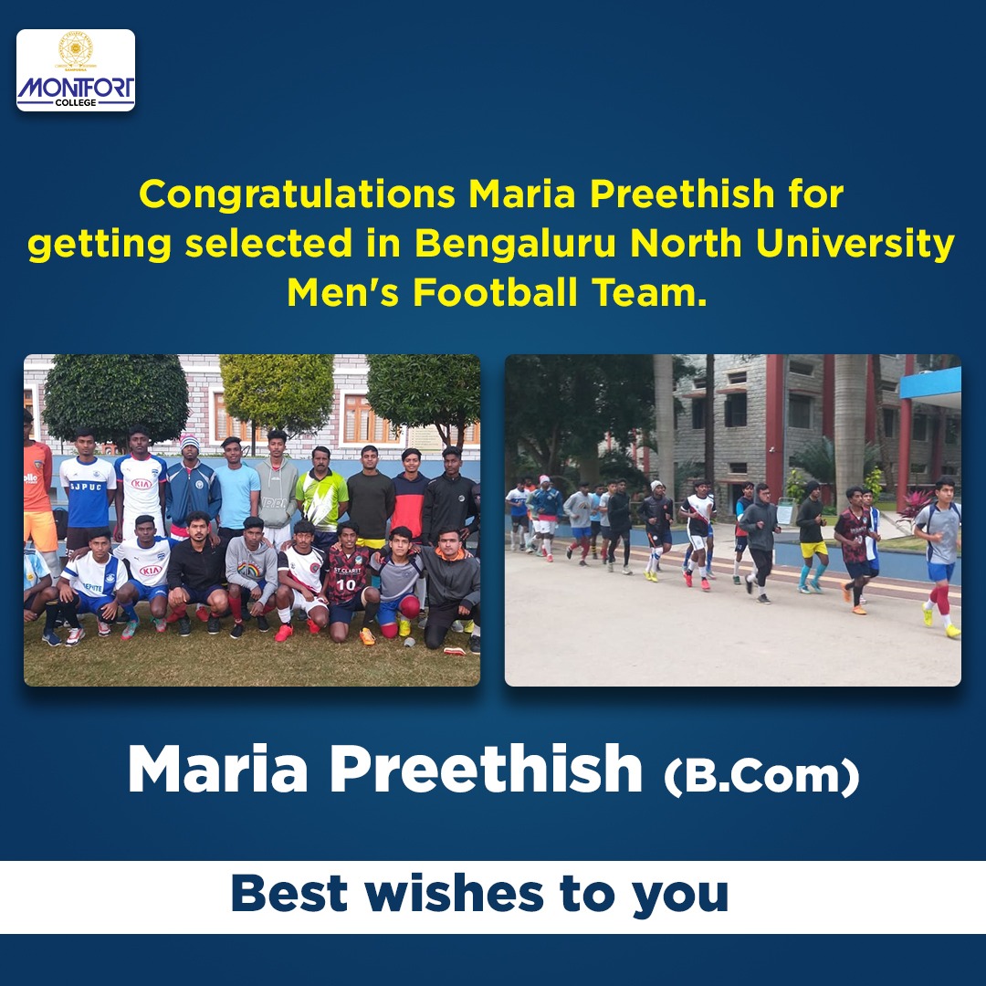 CollegeMontfort's tweet photo. Congratulations Maria Preethish for getting selected Bangalore North University Men's Football Team. Best wishes to you from Montfort College. 
MONTFORT COLLEGE
(Affiliated to Bangaluru North University)
#184, Old Madras Road, Indiranagar, Bangalore -560038. https://t.co/pdAIAyhTel