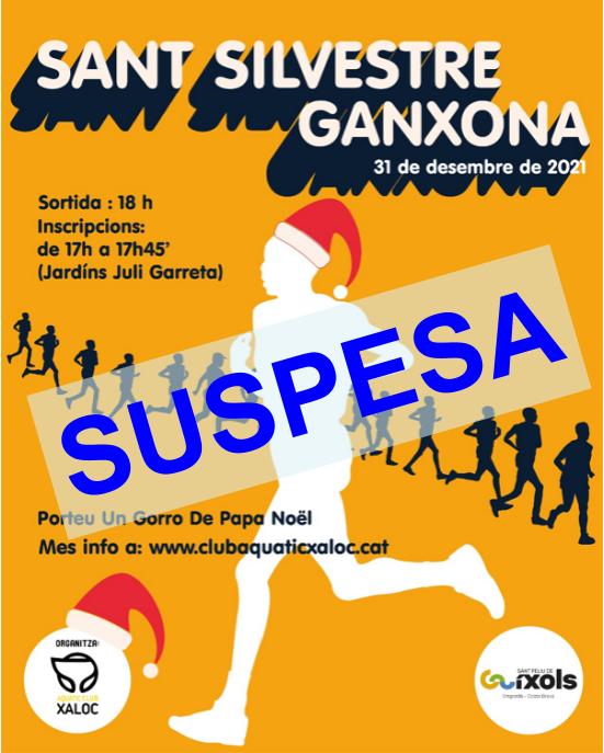Per indicació de les autoritats sanitàries la #SantSilvestreGanxona21 queda suspesa. Qui ho vulgui pot fer la seva Sant Silvestre de forma individual i publicar les imatges a les xarxes socials amb l'etiqueta #SantSilvestreGanxona21