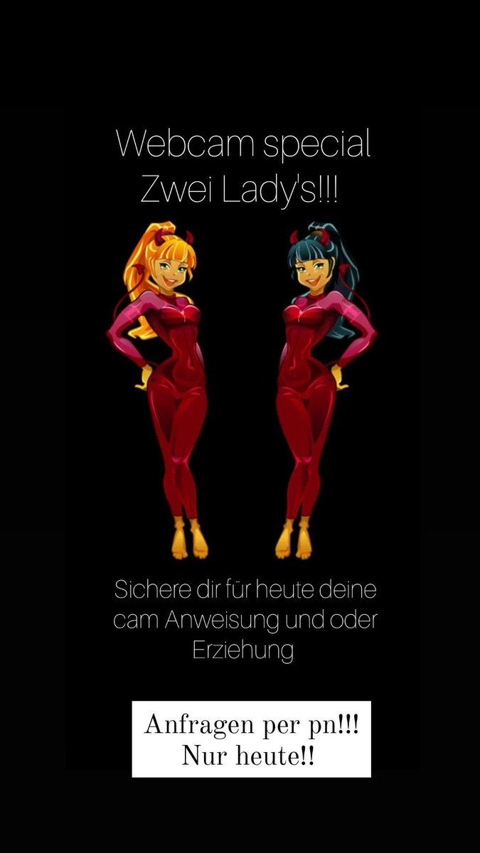Nicht verpassen!! Nur heute!! Webcam mit ZWEI LADY'S!!!