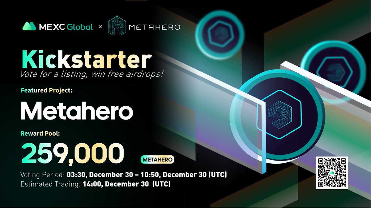 MEXC's tweet photo. Presenting the new #Kickstarter session with #METAHERO @Metahero_io 

🗳Vote with $MX to get #METAHERO listed and share 259,000 #METAHERO 
⏰Period: 03:30 - 10:50 Dec 30 (UTC)
📈Estimated trading: 14:00 Dec 30 (UTC)

Details: https://t.co/bou0gmhS5z

#Metaverse #MEXCGlobal https://t.co/0vOZWGapJQ