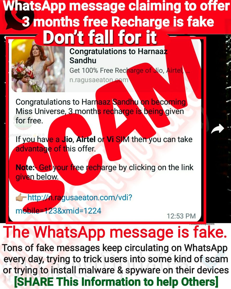 >> SCAM ALERT ⚠: #WhatsApp message Claiming to offer 3 months free Recharge is Fake, Don’t fall for it.. #JkLatestUpdates

> [SHARE this information to help others] + #FreeRecharge #ScamAlert #Malware #Fake #FakeNews #FactCheck @FactCheckIndia @RJSameenKhan @Drsheikhamina @ANI