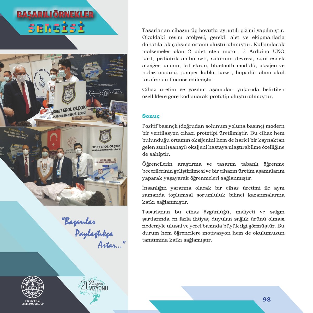 meb_dinogretimi's tweet photo. İmam Hatip Okulları #dogmbasariliornekler Sergisi Ar-Ge ve Proje Uygulamaları tematik alanında Kahramanmaraş Şehit Erol Olçok AİHL'nin "Ev Tipi Mekanik Ventilatör Solunum Cihazı" adlı  adlı çalışmasını ve diğer çalışmaları incelemek için linki tıklayınız
👉https://t.co/i6821wo0KH https://t.co/5SU214a0Hd
