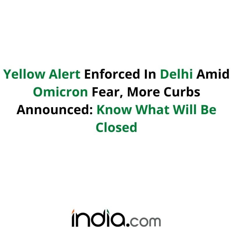 indiacom's tweet image. #DelhiChiefMinister announced a &apos;yellow alert&apos; in the state. Read on to know what is closed and what is open. 

#yellowalert #amicron #delhi #covid #coronavirus #corona #health #restrictions