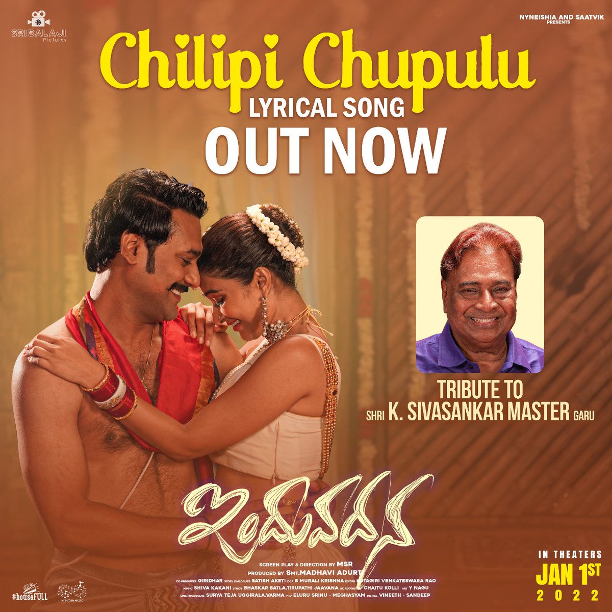 SriBalajiOffcl's tweet photo. Here's the Tribute to Shri. #KSivaSankarMaster Garu from Team #Induvadana ❤️

Check out #ChilipiChupulu Lyrical Song!
▶️ https://t.co/hj9YrR0ymM

@itsvarunsandesh @TheFarnazShetty @SriBalajiOffcl @MsrDirector @IamEluruSreenu @housefull_dgtl #Infinitum

#InduvadanaOnJan1st2022 https://t.co/VEWN659Mw6