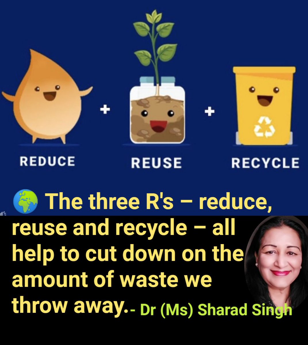 MissSharadSingh's tweet image. The three R's – reduce, reuse and recycle – all help to cut down on the amount of waste we throw away.- Dr (Ms) Sharad Singh
#ClimateCahnge  #MyClimateDiary
#KnowYourClimate
#unclimatechange
#nature #Environment #ClimateCrisis #thinkaboutit  #talkaboutit #recycled
#reduce #reuse