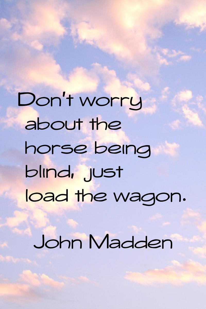 patrick_zuniga's tweet photo. RIP John Madden. My favorite Madden quote - of many. https://t.co/1vKVgRHg3v