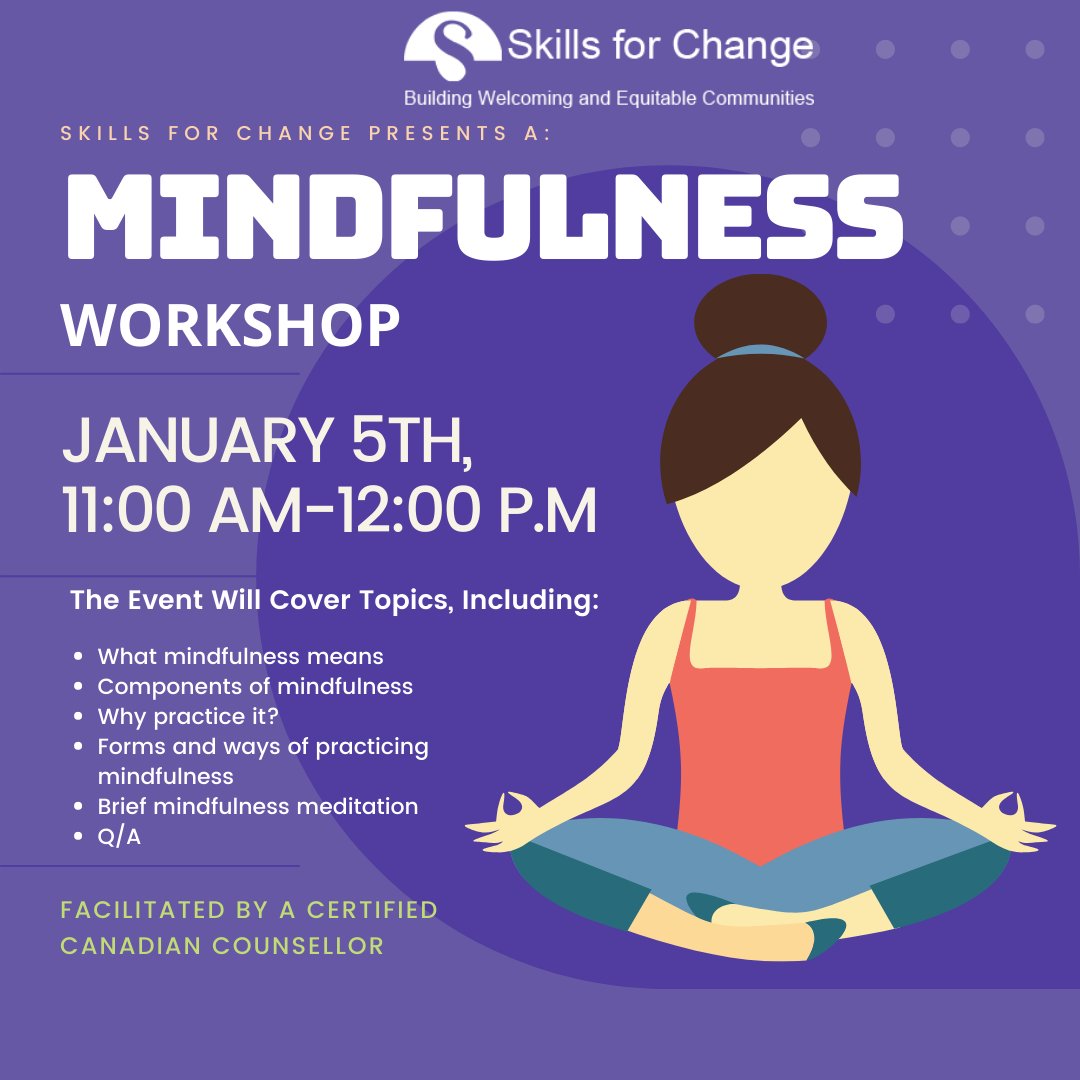 Skills for Change on X: Join us for a Wellness & Support workshop on  Mindfulness on January 5. You'll learn what mindfulness means, why practice  it, components, and a brief #mindfulness meditation.