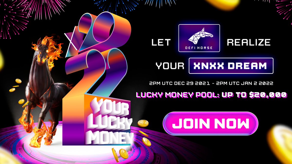 DeFiHorse (@defi_horse) on Twitter photo π°2022, LET DEFIHORSE REALIZE YOUR XnXX DREAM!
CHANCE TO X2022 YOUR LUCKY MONEY and a prize of up to $20,000 are waiting for all Racers!
Start time: 3 PM UTC December 29, 2021.
Cut-off time: 3 PM UTC January 2, 2022.
π₯How to Join?: Go to GLEAM: bitly.com.vn/lok0g7. π°2022, LET DEFIHORSE REALIZE YOUR XnXX DREAM!
CHANCE TO X2022 YOUR LUCKY MONEY and a prize of up to $20,000 are waiting for all Racers!
Start time: 3 PM UTC December 29, 2021.
Cut-off time: 3 PM UTC January 2, 2022.
π₯How to Join?: Go to GLEAM: bitly.com.vn/lok0g7.