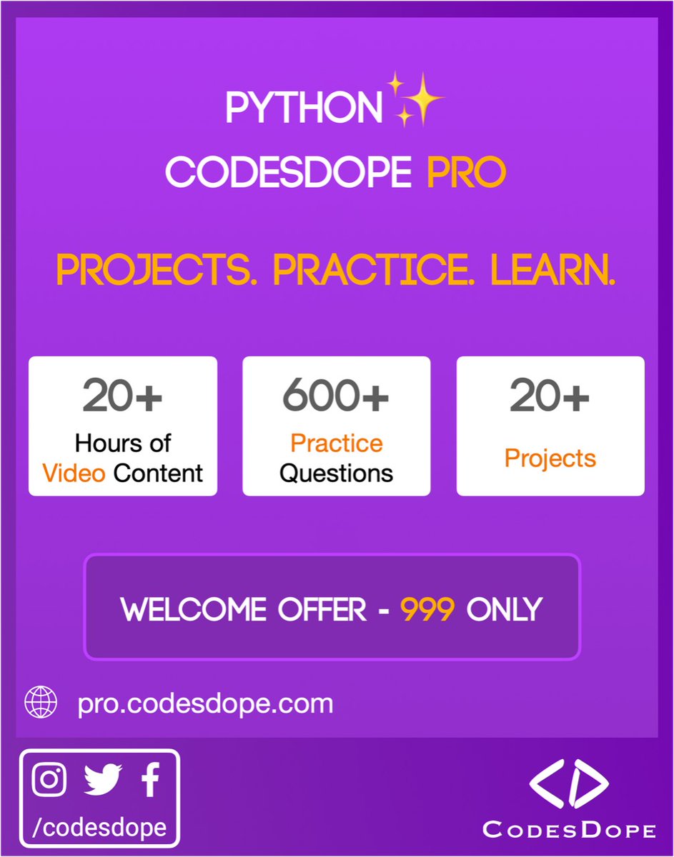 CodesDope's tweet image. Enrol in our Python course having video tutorials with very easy explanations, 600+ topic-wise solved practice questions, 20+ real-life projects, doubt resolution forum and more for just 999 INR. codop.es/pro-python HURRY! Offer valid for limited period. #python #programming