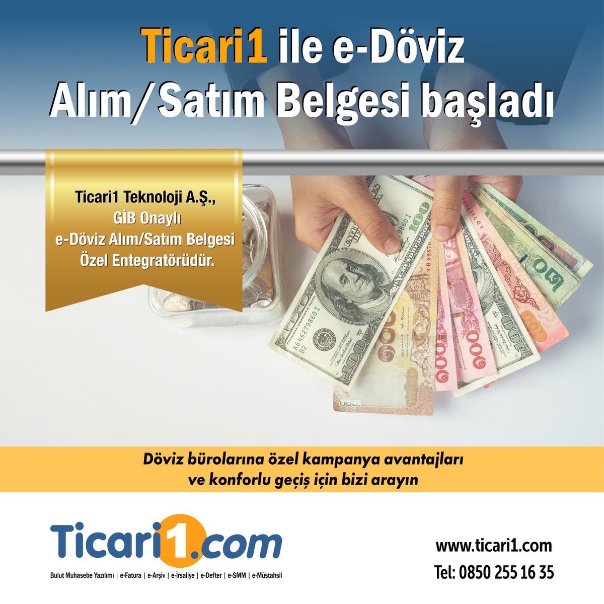 e-Döviz Alım/Satım Belgesi başladı!

Döviz bürolarına özel kampanya için arayın.

Tel: 0850 255 16 35

• Ticari1 Teknoloji A.Ş., GİB onaylı e-Döviz Alım/Satım Belgesi Özel Entegratörüdür.

ticari1.com

#edöviz #edövizalımsatım #edövizbelgesi #ticari1 #özelentegratör