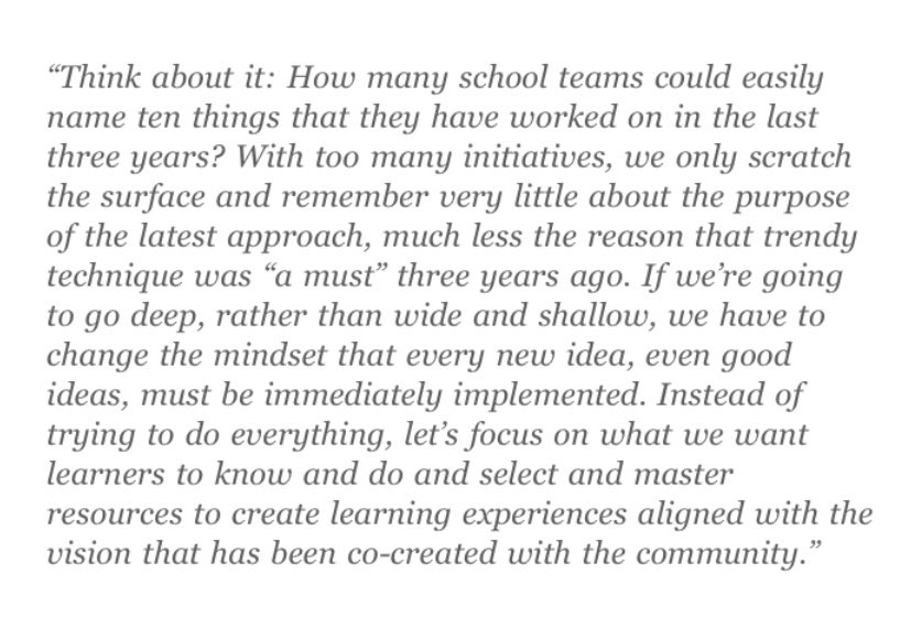 So many schools get caught up with searching for the newest “thing” to work on each year.  Don’t focus on what works, because almost everything works.  Focus on what works best. Too much choice is not good. Great excerpt from Innovators Mindset by <a href="/gcouros/">George Couros</a>
