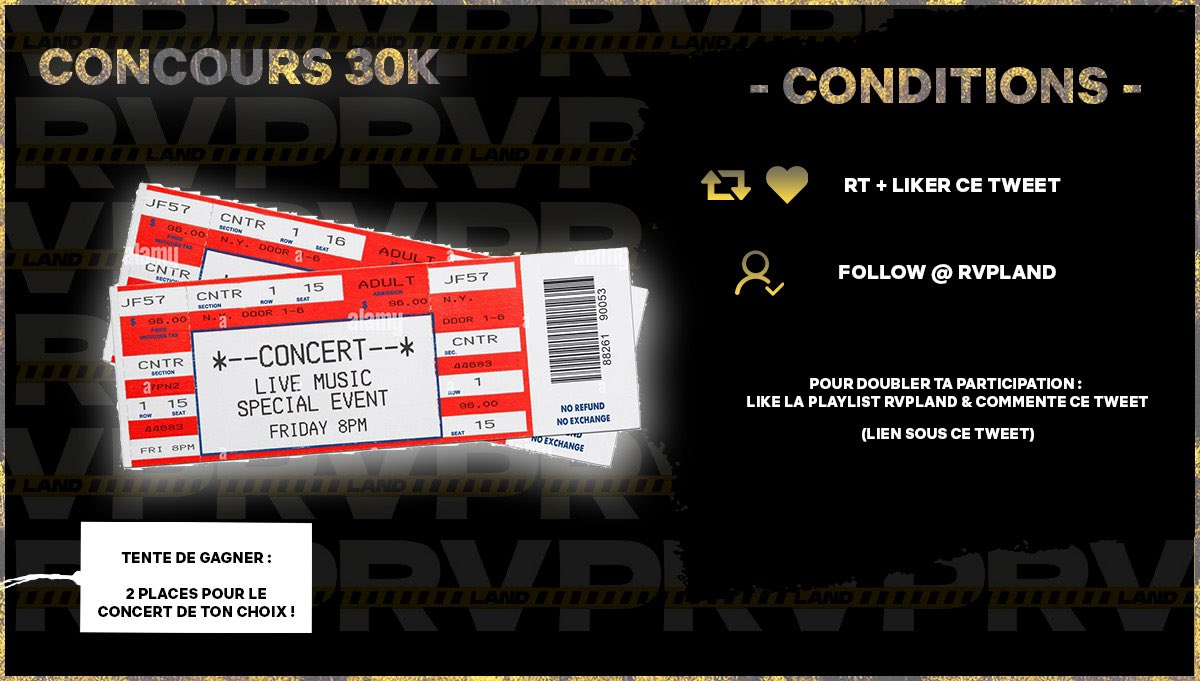 RvpLand's tweet photo. 🎁 — 30.000 abonnés et pas une seule information pertinente mdr. 

Pour vous remercier, un lot à gagner par jour pendant 30 jours. (voir image)

LOT 3 • 2 PLACES POUR LE CONCERT DE TON CHOIX ! https://t.co/1kjNo8Vd1v