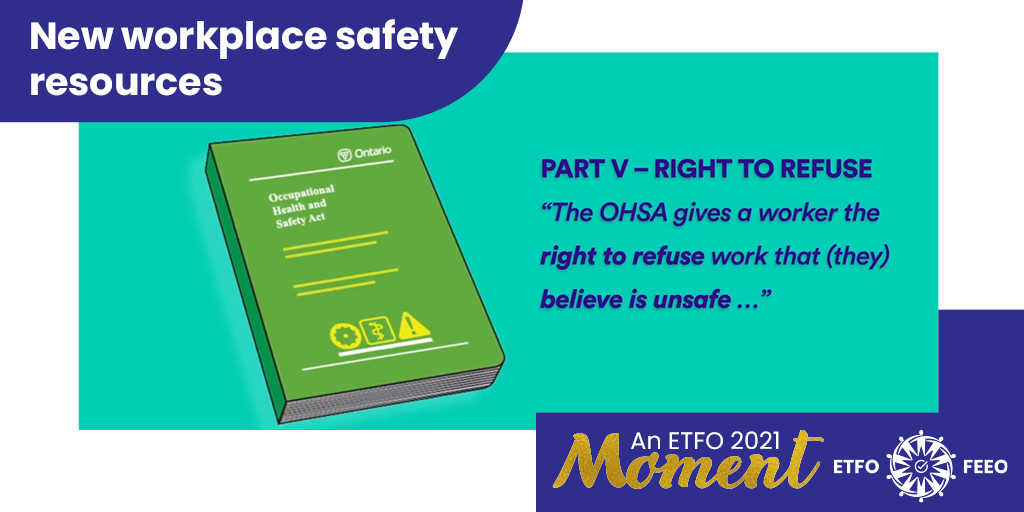 ETFOeducators's tweet photo. Empowering educators to assert their safety rights was also a focus of #ETFO's efforts in 2021. The union released a new video resource to assist members with understanding the right to refuse unsafe work in #onted. The video is a timely reminder, watch https://t.co/KLM0LxGhSP. https://t.co/3IlcwZeuQ4