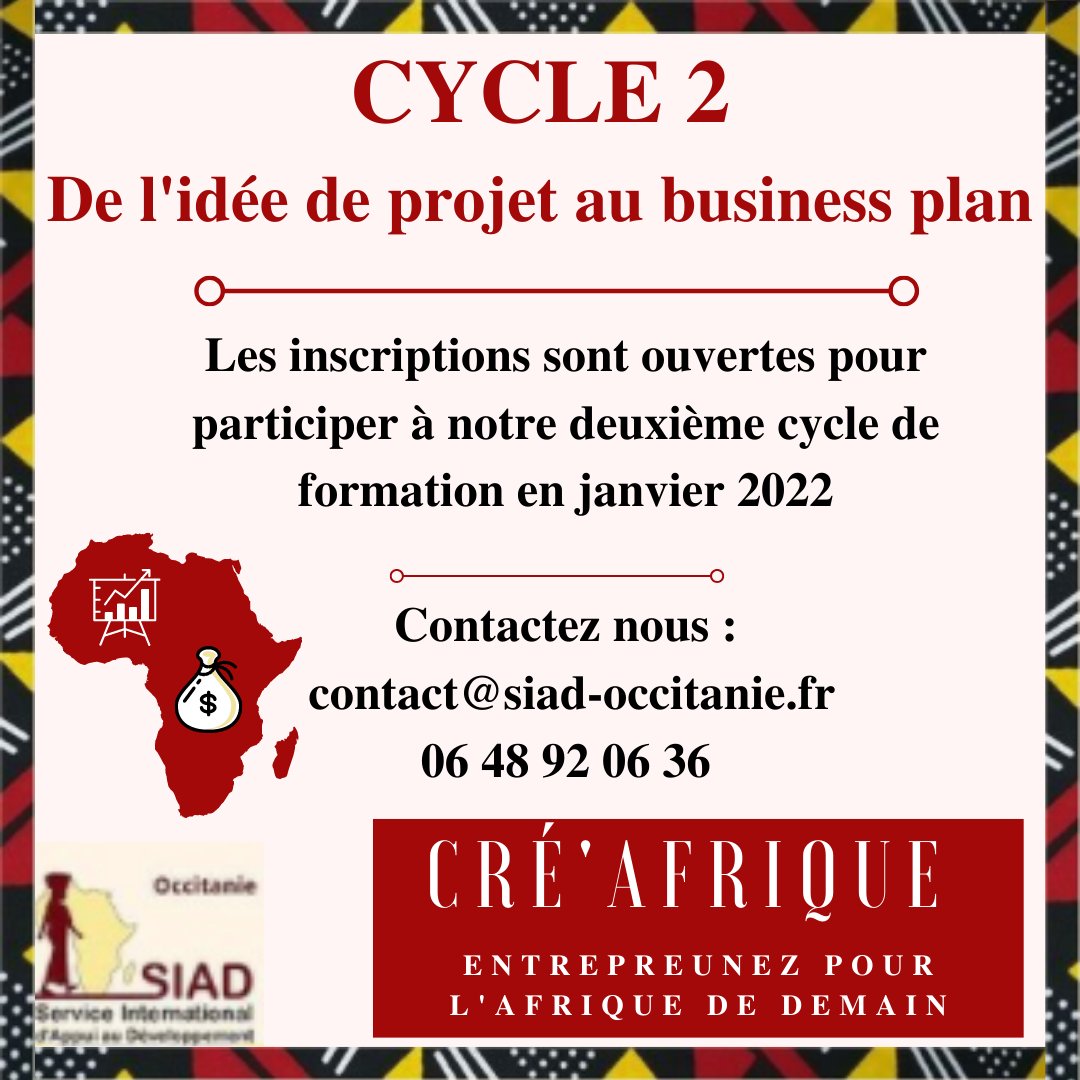 Hey ! 
En approche d’une nouvelle année,  le SIAD Occitanie vous rappelle le lancement  en janvier 2022 du Cycle 2 du programme Cré’Afrique Ce cycle 2 vous permettra d’établir vote business plan afin de lancer votre activité. 
Si vous souhaitez franchir le pas, contactez nous !